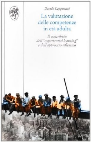 La valutazione delle competenze in età adulta. Il contributo dell'«experiential learning» e dell'approccio riflessivo