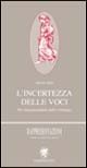 L'incertezza delle voci. Per una psicoanalisi dello sviluppo