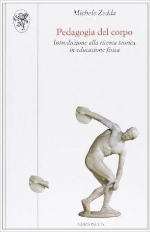 Pedagogia del corpo. Introduzione alla ricerca teorica in educazione fisica