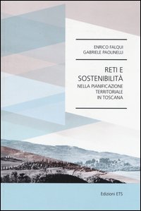 Reti e sostenibilità nella pianificazione territoriale in toscana