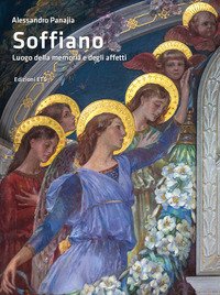 Soffiano. Luogo della memoria e degli affetti