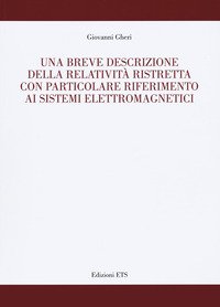 Una breve descrizione della relatività ristretta con particolare riferimento ai sistemi elettromagnetici