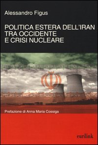 Politica estera dell'Iran tra Occidente e crisi nucleare
