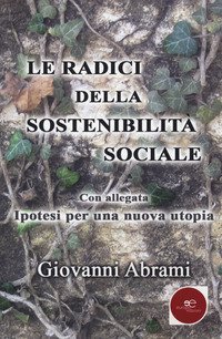 Le radici della sostenibilità sociale