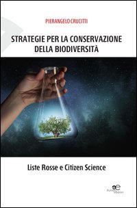 Strategie per la conservazione della biodiversità. Liste Rosse e Citizen Science