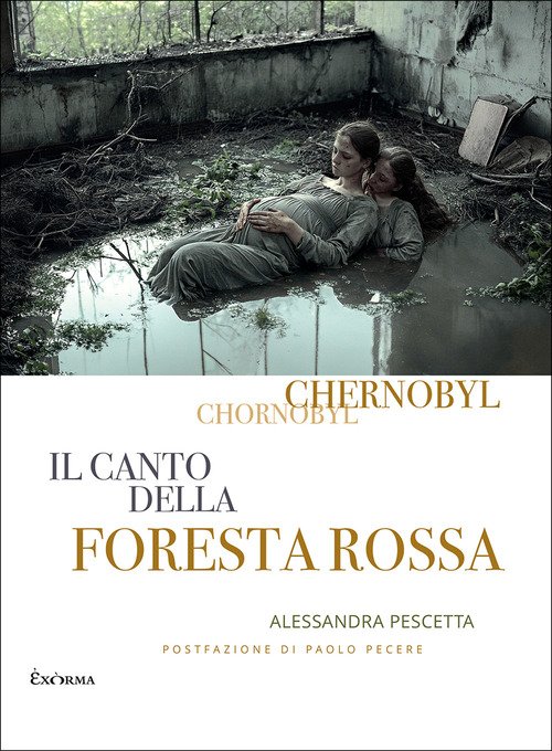 Chernobyl. Il canto della foresta rossa