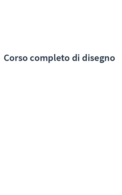 Corso completo di disegno