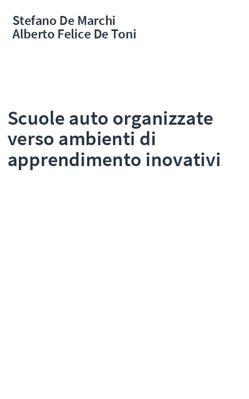 Scuole auto organizzate verso ambienti di apprendimento inovativi