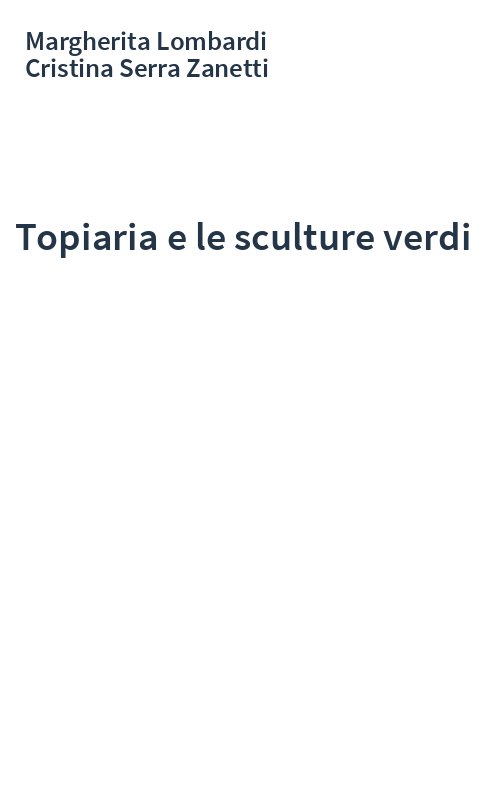 Topiaria e le sculture verdi