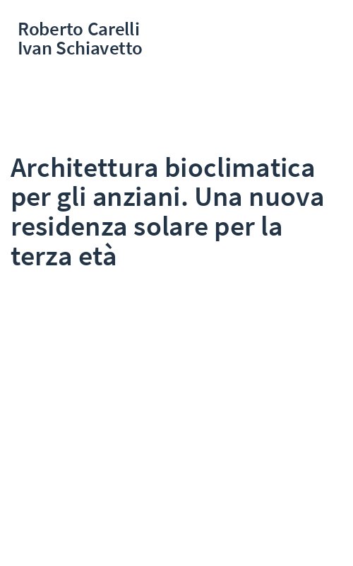 Architettura bioclimatica per gli anziani. Una nuova residenza solare per la terza età