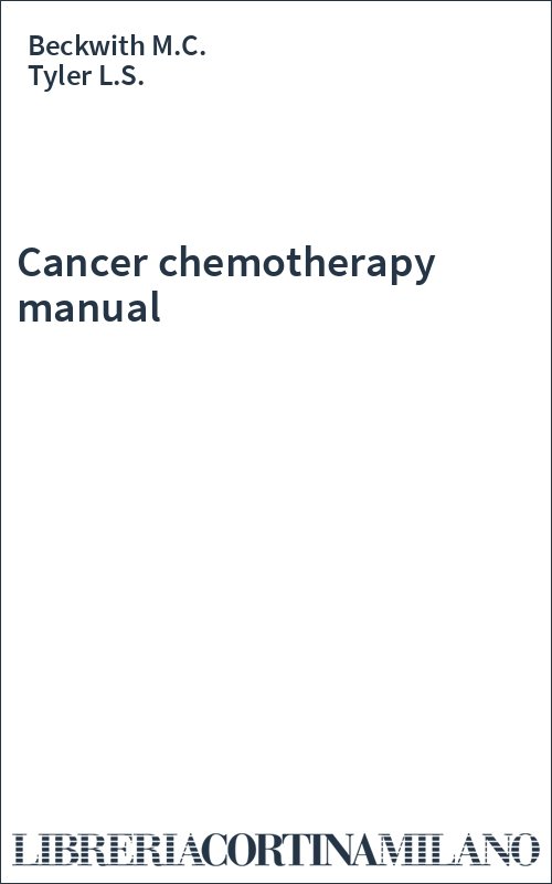 Cancer chemotherapy manual