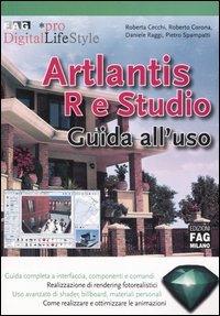 Artlantis R e Studio. Guida all'uso