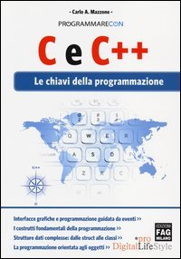 C e C++. Le chiavi della programmazione