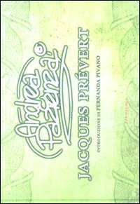 Andrea Pazienza. Jacques Prévert. Catalogo della mostra (San Benedetto del Tronto, 25 luglio-3 settembre 2009)