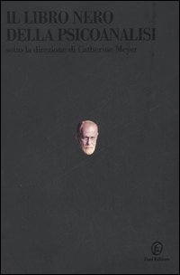 Il libro nero della psicoanalisi