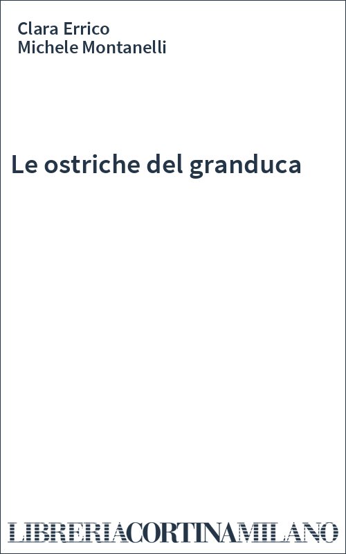 Le ostriche del granduca