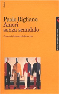 Amori senza scandalo. Cosa vuol dire essere lesbica e gay