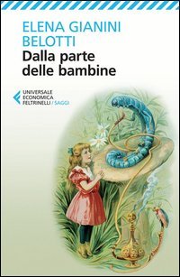 Dalla parte delle bambine. L'influenza dei condizionamenti sociali nella formazione del ruolo femminile nei primi anni di vita