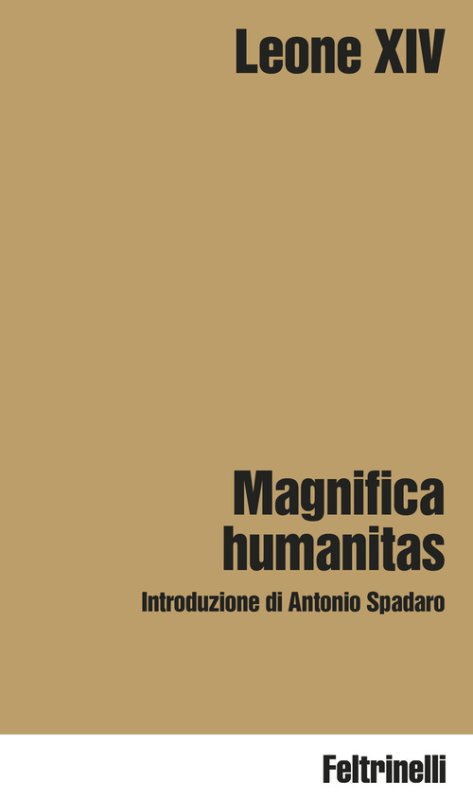 Magnifica humanitas. Lettera Enciclica sulla custodia della persona umana nel tempo dell'intelligenza artificiale