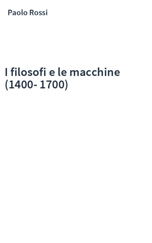 I filosofi e le macchine (1400-1700)