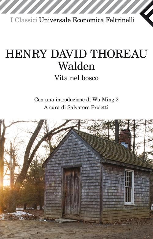 Walden. Vita nel bosco