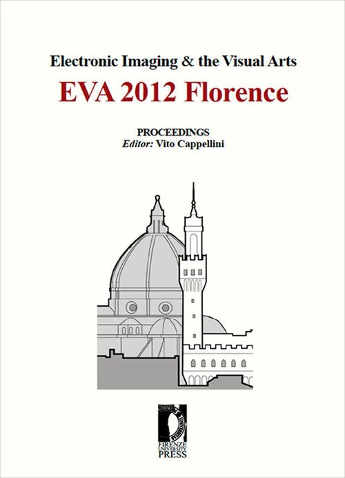 Electronic imaging & the visual arts. EVA 2012 Florence