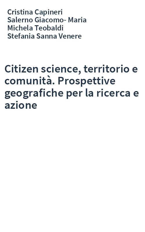 Citizen science, territorio e comunità. Prospettive geografiche per la ricerca e azione
