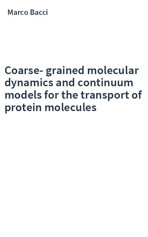 Coarse-grained molecular dynamics and continuum models for the transport of protein molecules