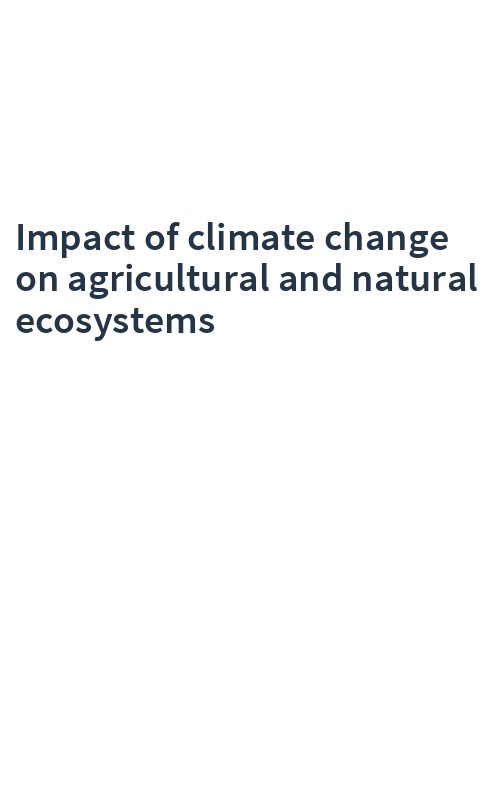 Impact of climate change on agricultural and natural ecosystems