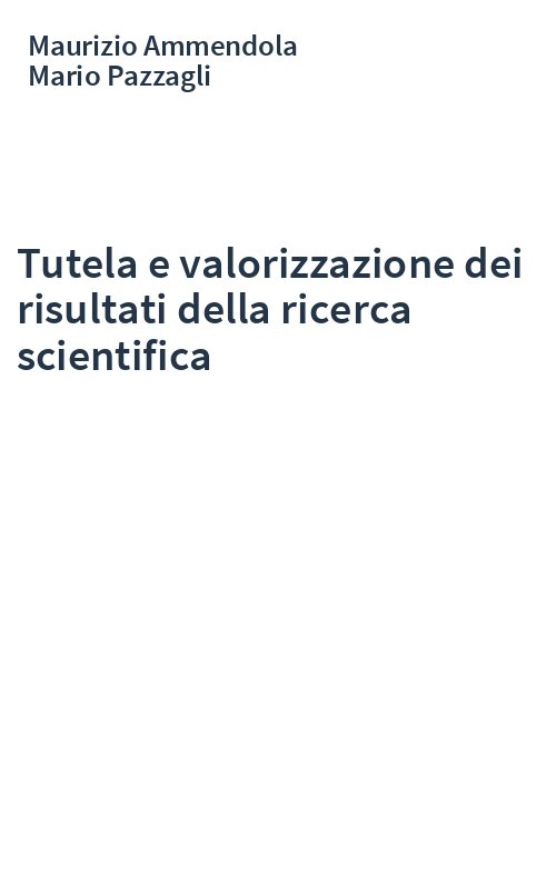 Tutela e valorizzazione dei risultati della ricerca scientifica