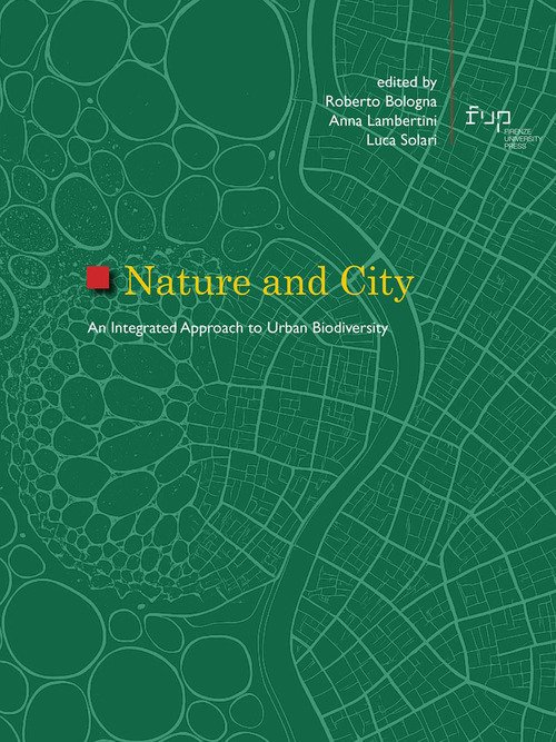 Nature and city. An integrated approach to urban biodiversity