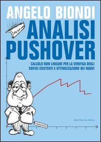 Analisi pushover. Calcolo non lineare per la verifica degli edifici esistenti e ottimizzazione dei nuovi