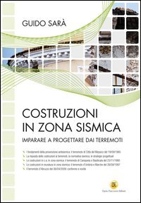 Costruzioni in zona sismica. Imparare a progettare dai terremoti