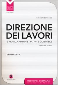Direzione dei lavori e pratica amministrativa e contabile