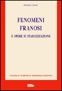 Fenomeni franosi e opere di stabilizzazione
