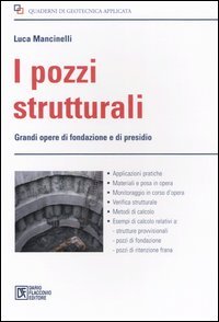I pozzi strutturali. Grandi opere di fondazione e presidio