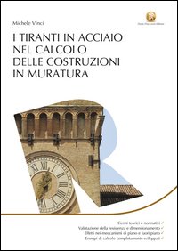I tiranti in acciaio nel calcolo delle costruzioni in muratura