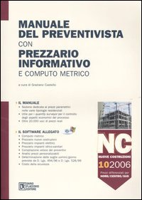 Manuale del preventivista con prezzario informativo e computo metrico. Nuove costruzioni
