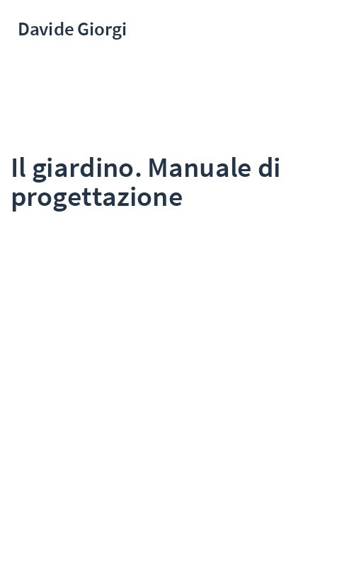 Il giardino. Manuale di progettazione