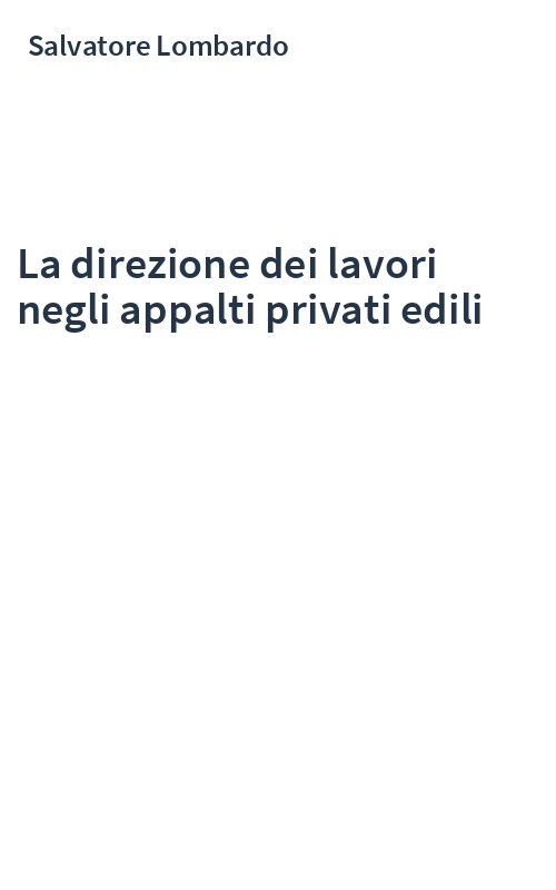 La direzione dei lavori negli appalti privati edili