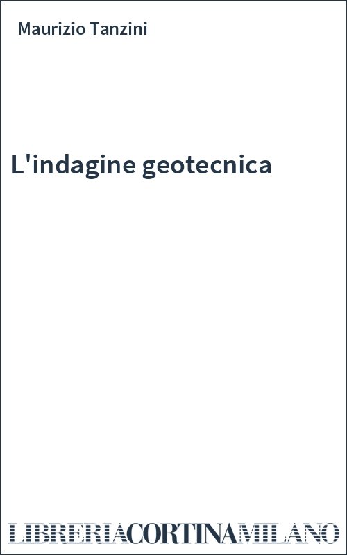 L'indagine geotecnica
