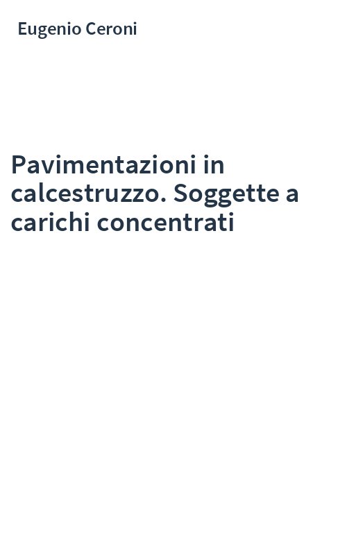 Pavimentazioni in calcestruzzo. Soggette a carichi concentrati