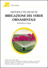 Metodi e tecniche di irrigazione del verde ornamentale