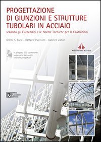 Progettazione di giunzioni e strutture tubolari in acciaio secondo gli eurocodici e le norme tecniche per le costruzioni