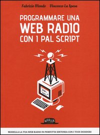 Programmare una web radio con i PAL script