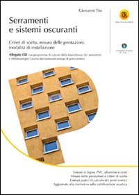 Serramenti e sistemi oscuranti. Criteri di scelta, misura delle prestazioni, modalità di installazione