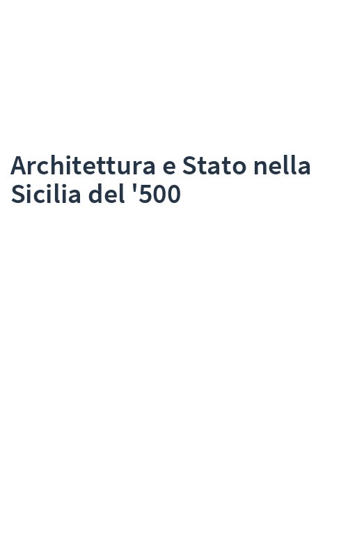 Architettura e Stato nella Sicilia del '500