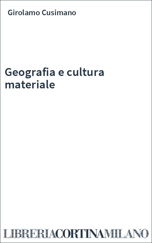Geografia e cultura materiale