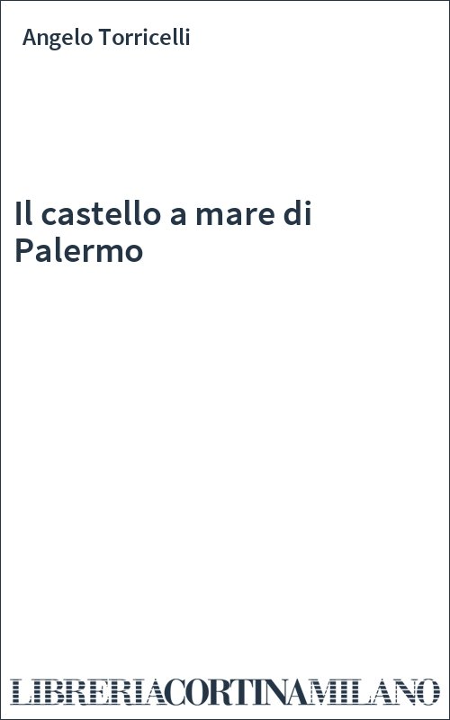 Il castello a mare di Palermo
