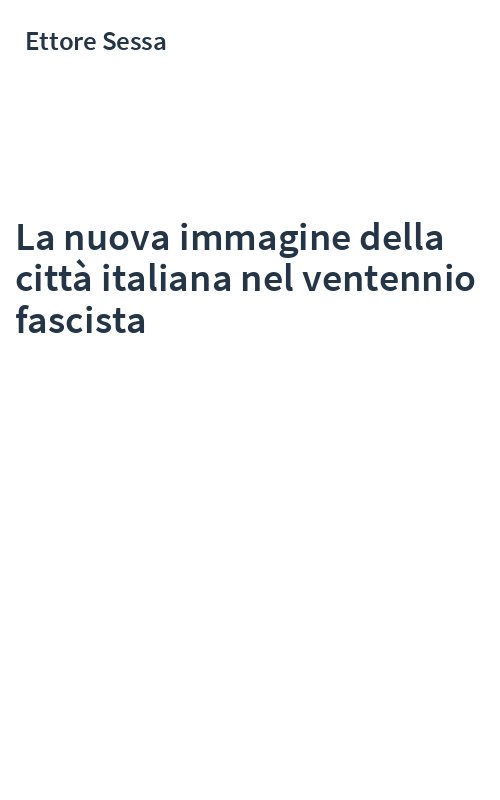 La nuova immagine della città italiana nel ventennio fascista